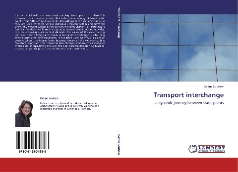 Transport interchange: - a dynamic journey between static points