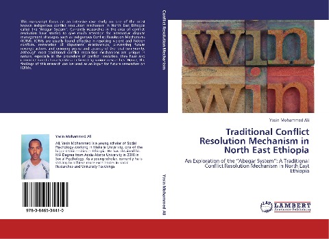 Traditional Conflict Resolution Mechanism in North East Ethiopia: An Exploration of the Abegar System: A Traditional Conflict Resolution Mechanism in North East Ethiopia