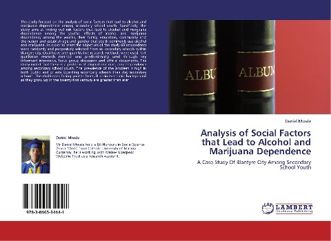 Analysis of Social Factors that Lead to Alcohol and Marijuana Dependence: A Case Study Of Blantyre City Among Secondary School Youth