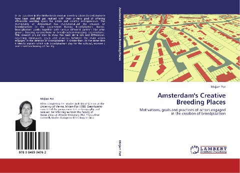 Amsterdams Creative Breeding Places: Motivations, goals and practices of actors engaged in the creation of broedplaatsen