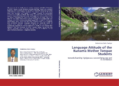 Language Attitude of the Kunama Mother Tongue Students: towards learning Tigrigna as a second language and its correlation
