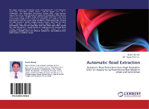 Automatic Road Extraction: Automatic Road Extractions from High Resolution Satellite Imagery Using Road Intersection Model in Urban and Semi-Urban