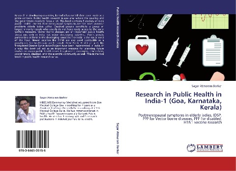 Research in Public Health in India-1 (Goa, Karnataka, Kerala): Postmenopausal symptoms in elderly ladies, IDSP, PPP for Vector borne diseases, PPP for disabled, H1N1 vaccine research