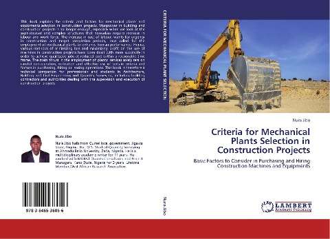 Criteria for Mechanical Plants Selection in Construction Projects: Basic Factors to Consider in Purchasing and Hiring Construction Machines and Equipments