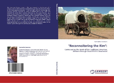 Reconnoitering the Rim:: Contravening the Bonds of the Traditional American Western through David Milchs Deadwood