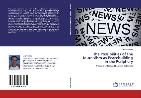 The Possibilities of the Journalism as Peacebuilding in the Periphery: Media, Conflict and Peace in Colombia