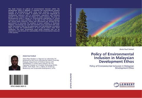 Policy of Environmental Inclusion in Malaysian Development Ethos: Policy of Environmental Inclusion in Malaysian Development Ethos