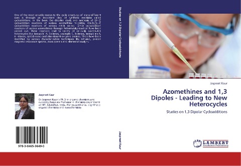 Azomethines and 1,3 Dipoles - Leading to New Heterocycles: Studies on 1,3 Dipolar Cycloadditions