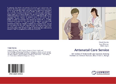 Antenatal Care Service: Utilization of Antenatal Care Services Among Mothers in Central Division, Kitui District, Kenya