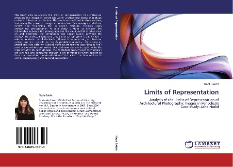 Limits of Representation: Analysis of the Limits of Representation of Architectural Photographic Images in Periodicals  Case Study: Zaha Hadid