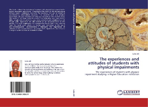 The experiences and attitudes of students with physical impairments: The experiences of students with physical impairment studying in Higher Education institution