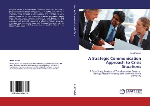 A Strategic Communication Approach to Crisis Situations: A Case Study Analysis of Transformative Events at George Mason University and Northern Illinois University