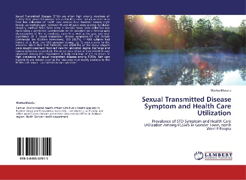 Sexual Transmitted Disease Symptom and Health Care Utilization: Prevalence of STD Symptom and Health Care Utilization Among FCSWS in Gondar Town, north West Ethiopia