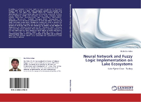 Neural Network and Fuzzy Logic Implementation on Lake Ecosystems: Lake Eymir Case - Turkey