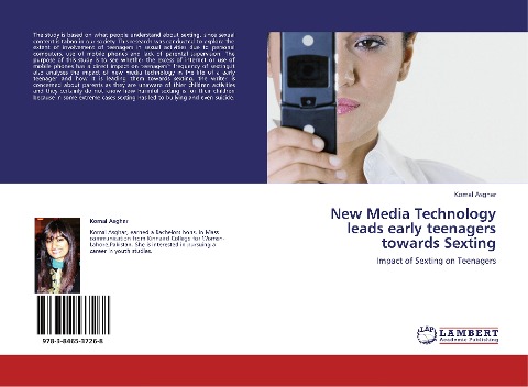 New Media Technology leads early teenagers towards Sexting: Impact of Sexting on Teenagers