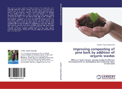 Improving composting of pine bark by addition of organic wastes: Effects of goat manure, sewage sludge & effective microorganisms on composting and nutritional value of composts