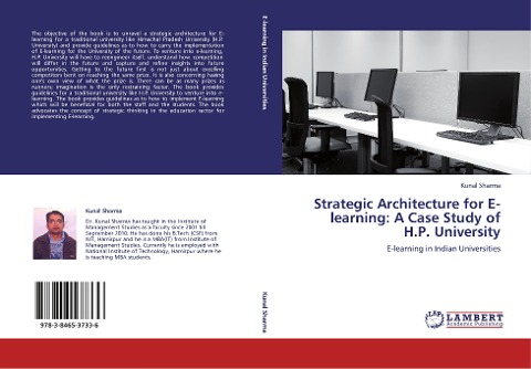 Strategic Architecture for E-learning: A Case Study of H.P. University: E-learning in Indian Universities