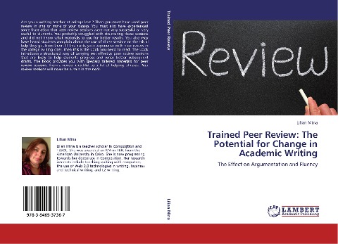 Trained Peer Review: The Potential for Change in Academic Writing: The Effect on Argumentation and Fluency