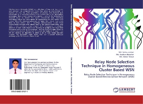 Relay Node Selection Technique in Homogeneous Cluster Based WSN: Relay Node Selection Technique in Homogeneous Cluster Based   Wireless Sensor Network (WSN)