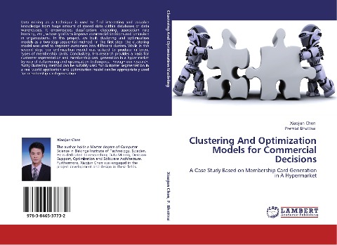 Clustering And Optimization Models for Commercial Decisions: A Case Study Based on Membership Card Generation in A Hypermarket