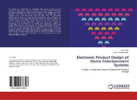 Electronic Product Design of Home Entertainment Systems: A Sudy of Consumer issues in Electronic Product Design