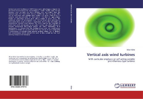 Vertical axis wind turbines: With particular emphasis on self-acting variable pitch Darrieus type turbines