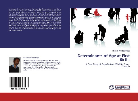 Determinants of Age at First Birth:: A Case Study of Goro District, Wolkite Town, Ethiopia