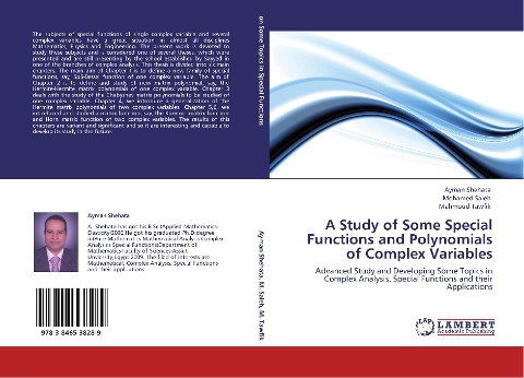 A Study of Some Special Functions and Polynomials of Complex Variables: Advanced  Study and Developing  Some Topics in Complex Analysis, Special Functions and their Applications