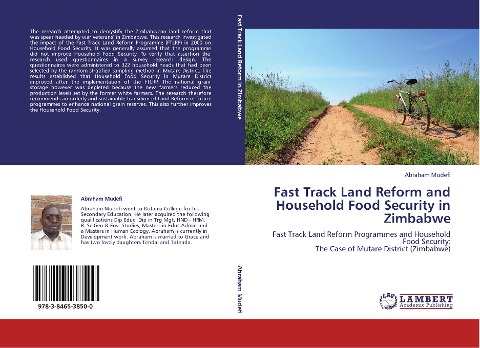 Fast Track Land Reform and Household Food Security in Zimbabwe: Fast Track Land Reform Programmes and Household Food Security:  The Case of Mutare District (Zimbabwe)