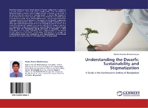 Understanding the Dwarfs: Sustainability and Stigmatization: A Study in the Northeastern Setting of Bangladesh