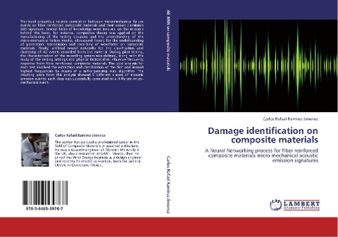 Damage identification on composite materials: A Neural Networking process for fiber reinforced composite materials micro mechanical acoustic emission signatures