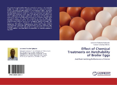 Effect of Chemical Treatments on Hatchability of Broiler Eggs: And Post-Hatching Performance of Broiler