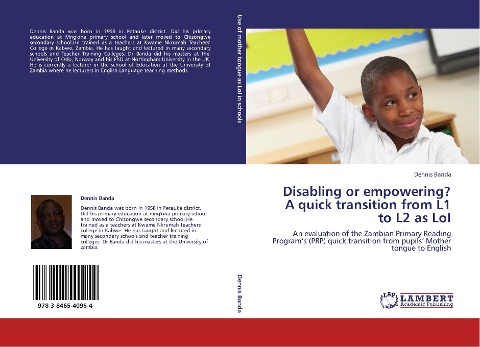 Disabling or empowering? A quick transition from L1 to L2 as LoI: An evaluation of the Zambian Primary Reading Program's (PRP) quick transition from pupils' Mother tongue to English