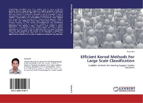Efficient Kernel Methods For Large Scale Classification: Scalable methods for training Support Vector Machines