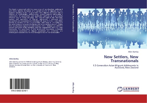 New Settlers, New Transnationals: 1.5 Generation Asian Migrant Adolescents in Auckland, New Zealand