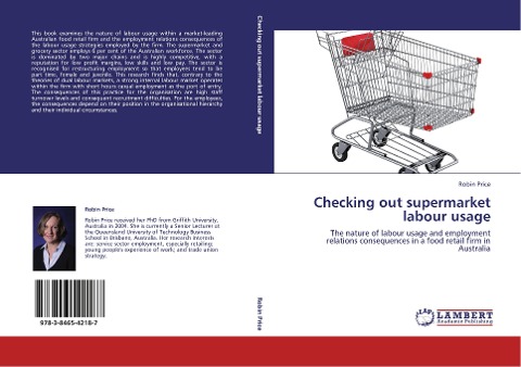 Checking out supermarket labour usage: The nature of labour usage and employment relations consequences in a food retail firm in Australia