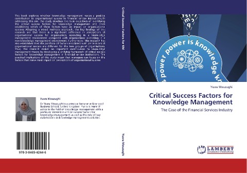 Critical Success Factors for Knowledge Management: The Case of the Financial Services Industry
