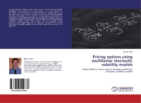 Pricing options using multifactor stochastic volatility models: includes Matlab codes used to develop multifactor stochastic volatility models