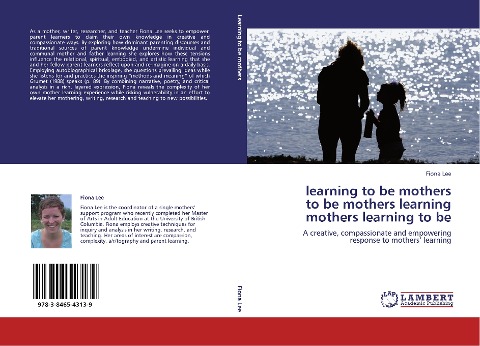 learning to be mothers  to be mothers learning  mothers learning to be: A creative, compassionate and empowering response to mothers learning