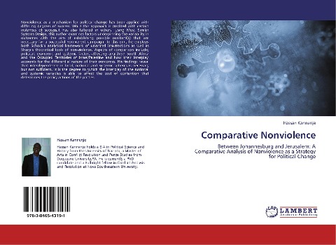 Comparative Nonviolence: Between Johannesburg and Jerusalem: A Comparative Analysis of Nonviolence as a Strategy for Political Change