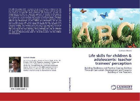 Life skills for children & adolescents: teacher trainees perception: Building Resiliency and Positive Coping Abilities Through Carriculum Development and Capacity Building of the Teachers