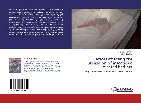 Factors affecting the utilization of insecticide treated bed net: Proper utilization of insecticide treated bed net