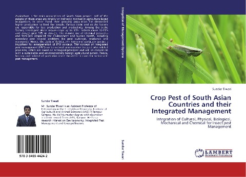 Crop Pest of South Asian Countries and their Integrated Management: Integration of Cultural, Physical, Biological, Mechanical and  Chemical for Insect pest Management