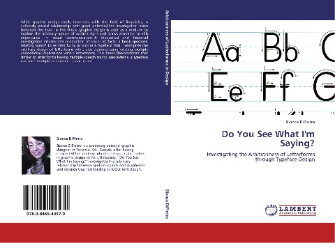 Do You See What Im Saying?: Investigating the Arbitrariness of Letterforms through Typeface Design