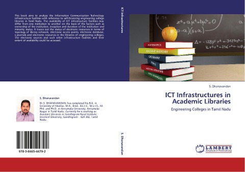 ICT Infrastructures in Academic Libraries: Engineering Colleges in Tamil Nadu