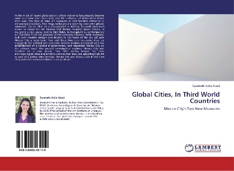 Global Cities, In Third World Countries: Mexico City's Two New Museums