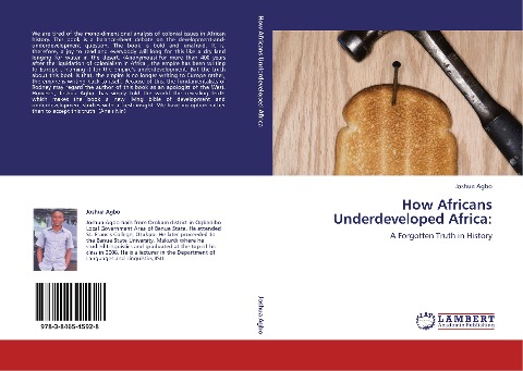 How Africans Underdeveloped Africa:: A Forgotten Truth in History