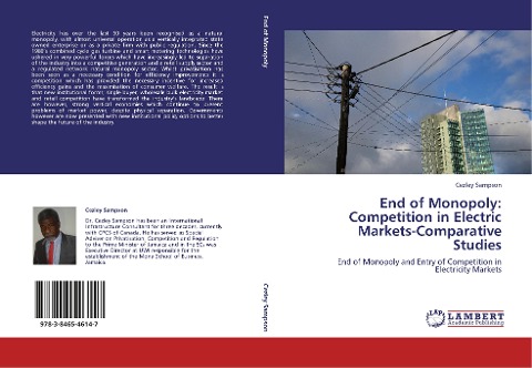 End of Monopoly:Competition in Electric Markets-Comparative Studies: End of Monopoly and Entry of Competition in Electricity Markets