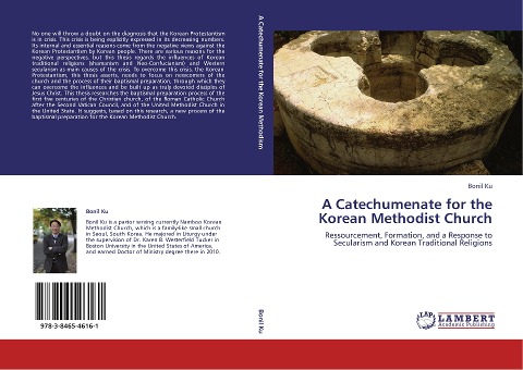 A Catechumenate for the Korean Methodist Church: Ressourcement, Formation, and a Response to Secularism and Korean Traditional Religions