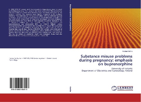 Substance misuse problems during pregnancy; emphasis on buprenorphine: University of Helsinki Department of Obstetrics and Gynecology, Finland